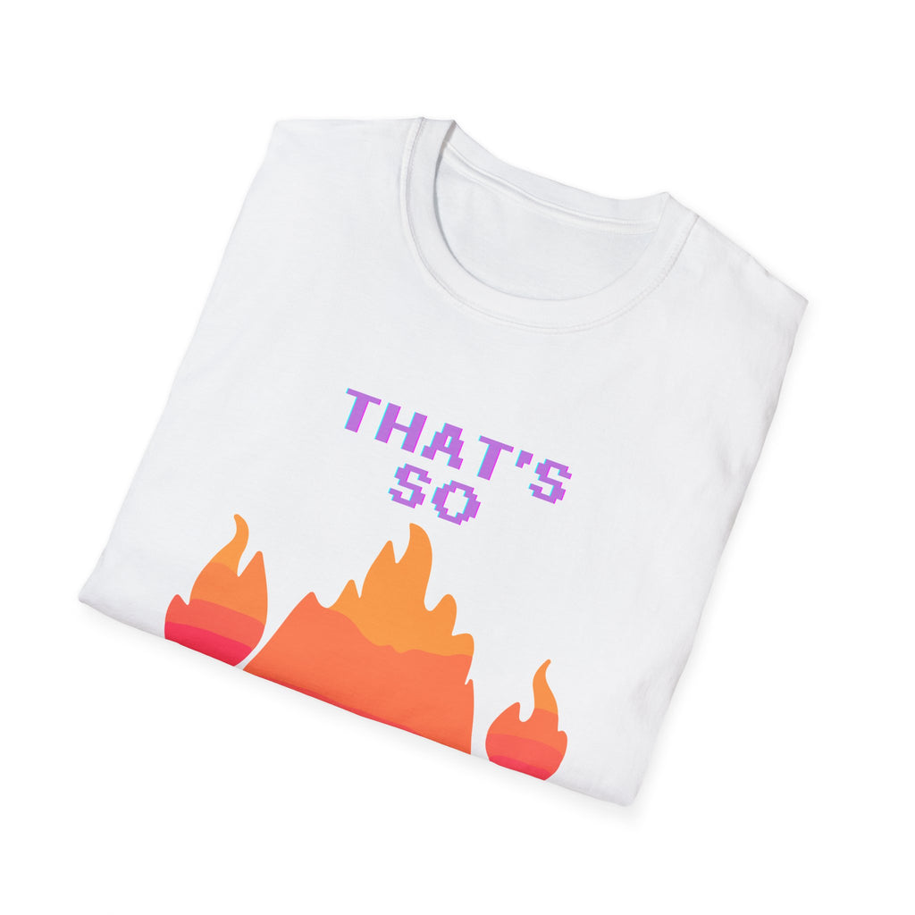 That's So Fire T-Shirt — Cartoon Flame Flipping the Bird Graphic